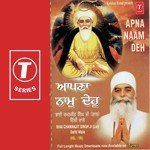 Apna Naam Deh (Vol. 105) - Bhai Gurcharan Singh Song Download